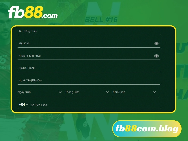 Các thông tin cần điền khi đăng ký tham gia chơi FB88